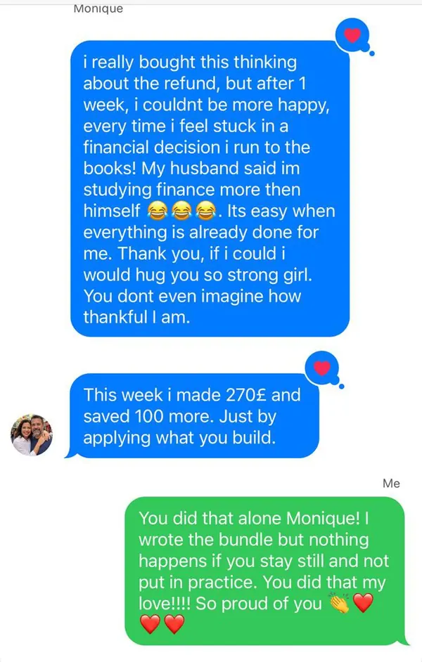 Text messages from Monique to Jess: 'This week I made £270 and saved £100 more, just by applying what you said. Every time I feel stuck in a financial decision I run to the books.' Jess replies that she's proud of her.